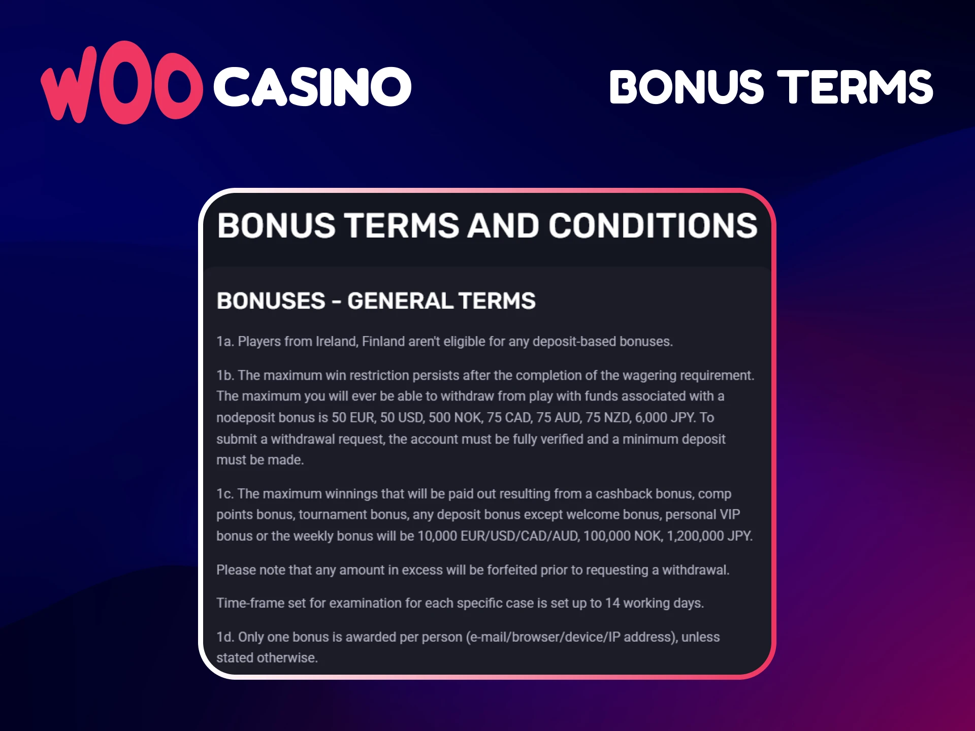 Make sure to read the Woo Casino bonus terms and conditions.