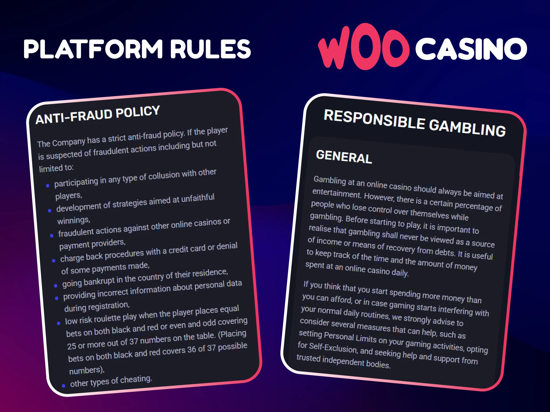 Check out Woo Casino's platform rules to stay up to date with the basics.