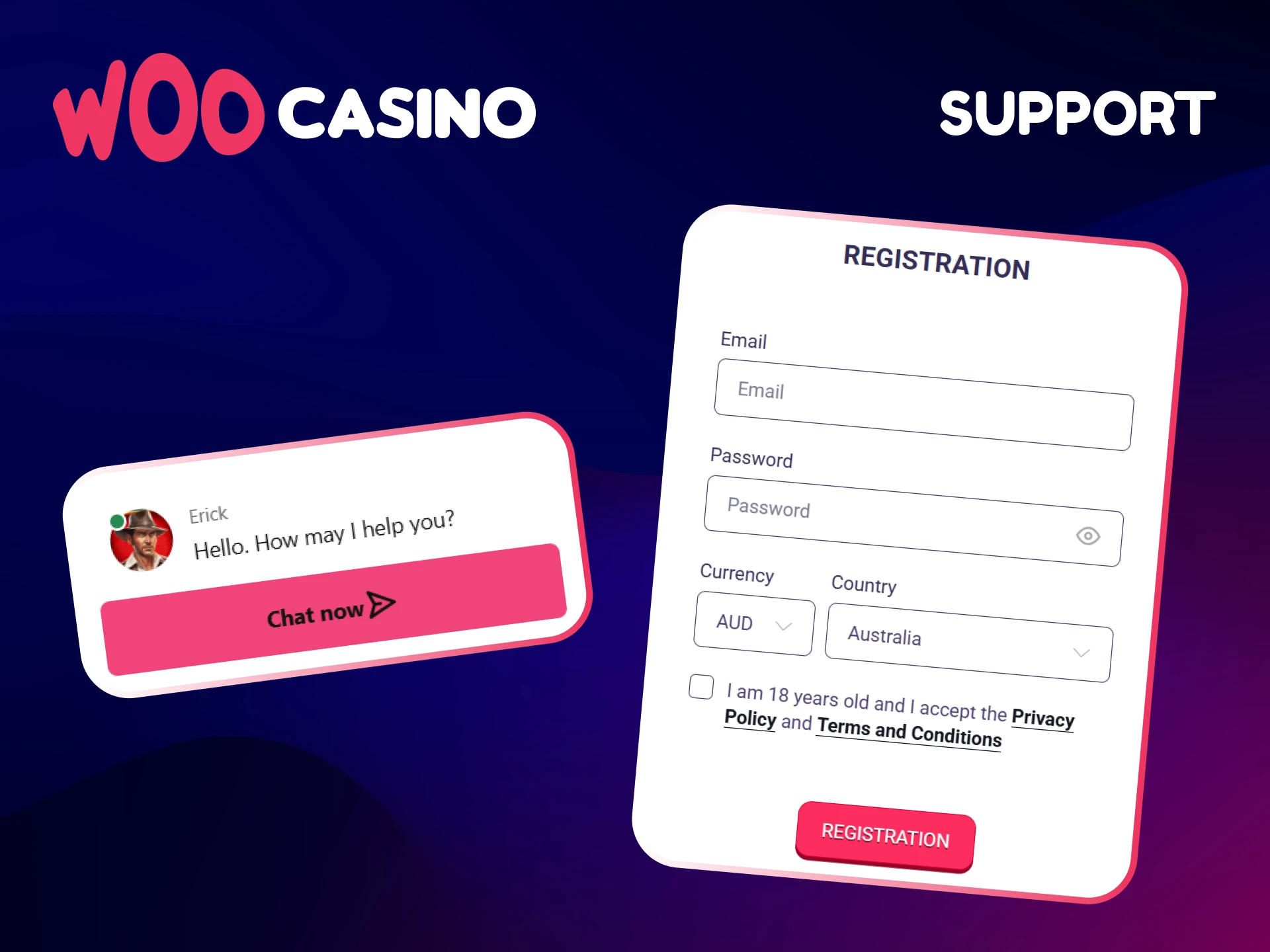 If you have any problems with the registration process, contact Woo Casino support.